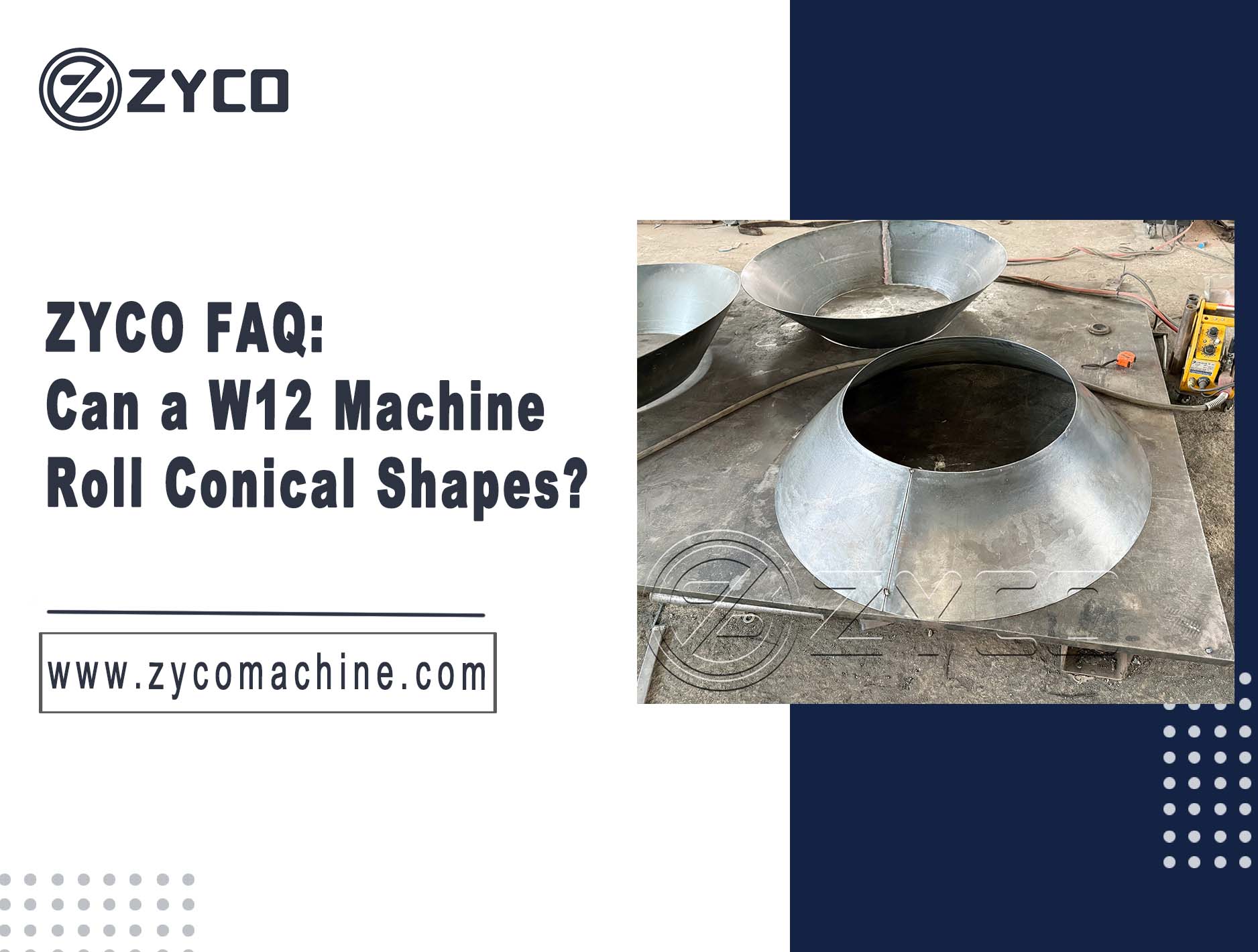 FAQ ZYCO : Une machine W12 peut-elle rouler des formes coniques ?