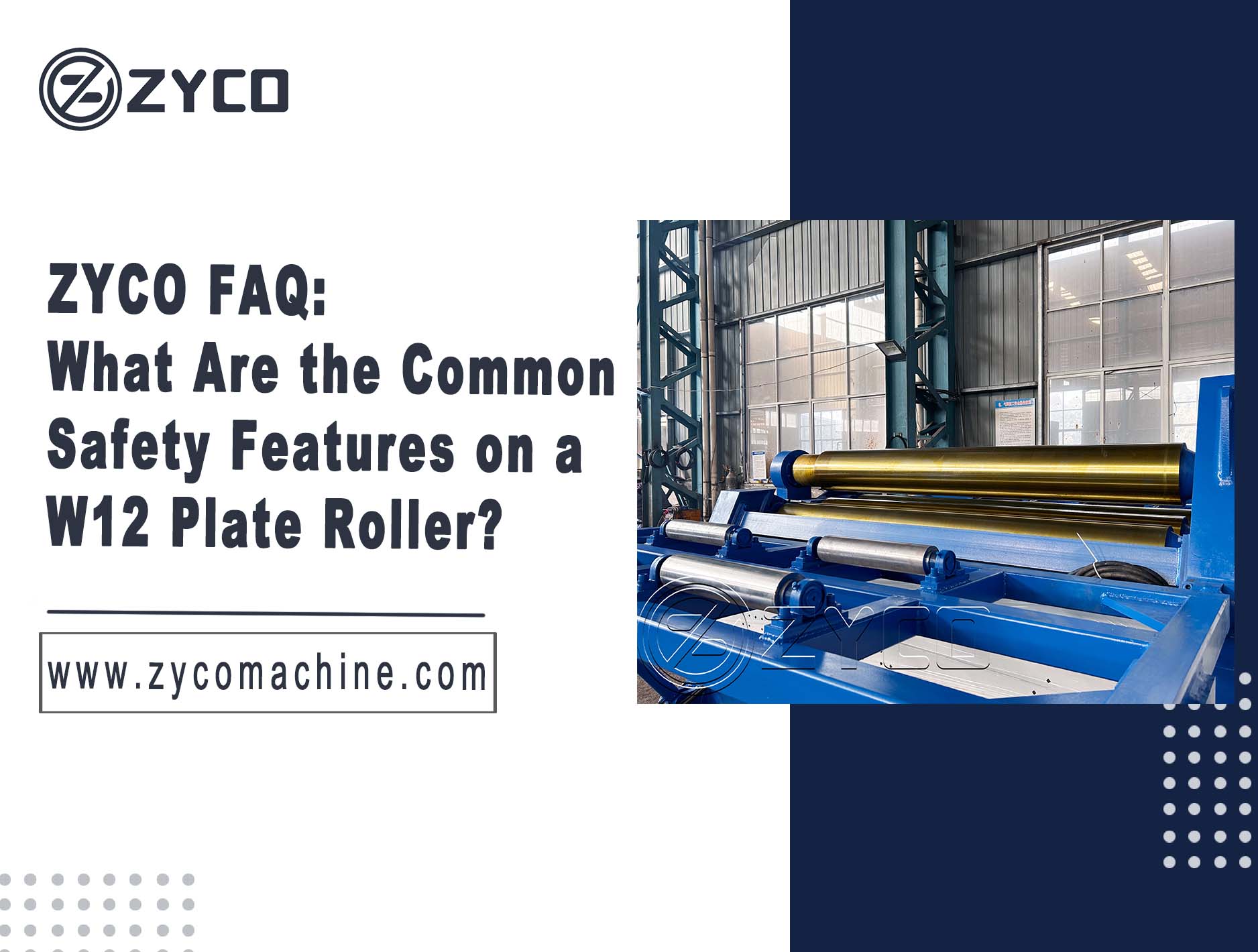 ZYCO FAQ: What Are the Common Safety Features on a W12 Plate Roller?
